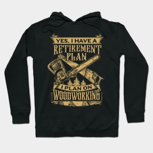 Funny Woodworker Lumberjack Design Hoodie